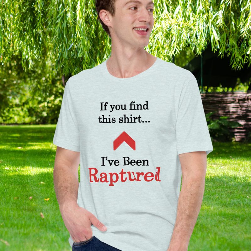 White man wearing ice blue colored Christian unisex t-shirt. There is a big red arrow pointing upward in the middle of the shirt. Above the arrow, it says "If you find this shirt..." and below, it says "I&
