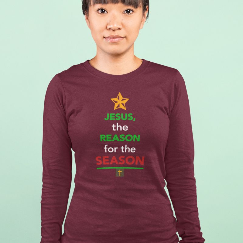 Reason For The Season Long Sleeve T-Shirt