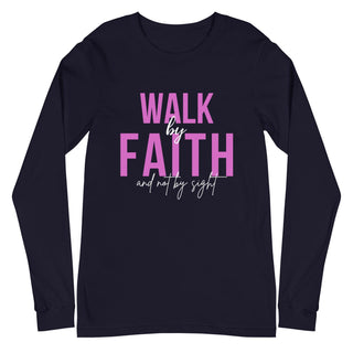 Walk By Faith Long Sleeve T-Shirt - Amela's Chamber