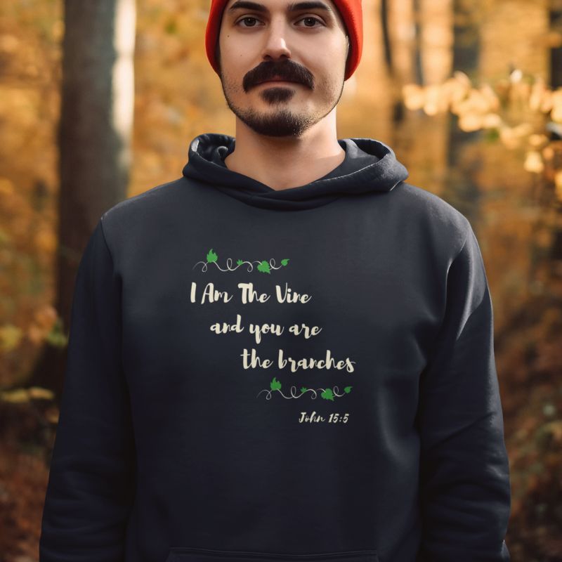 I Am The Vine Hoodie