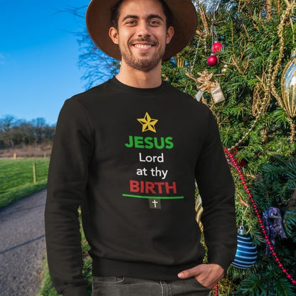 Lord At Thy Birth Sweatshirt