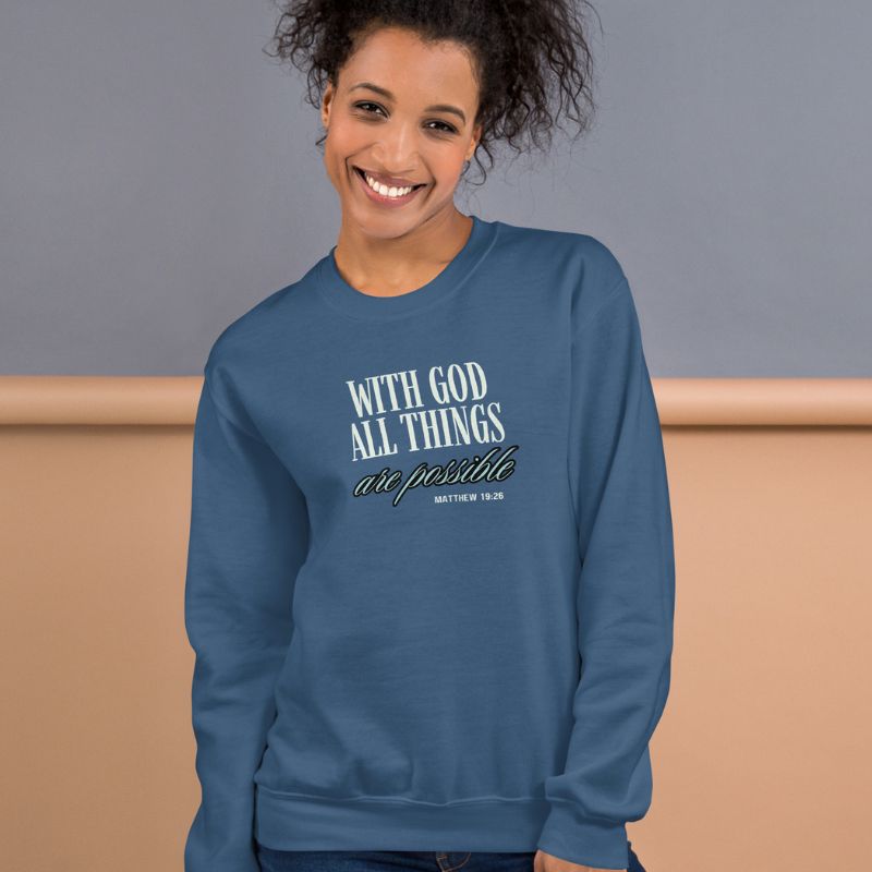 Possible With God Sweatshirt