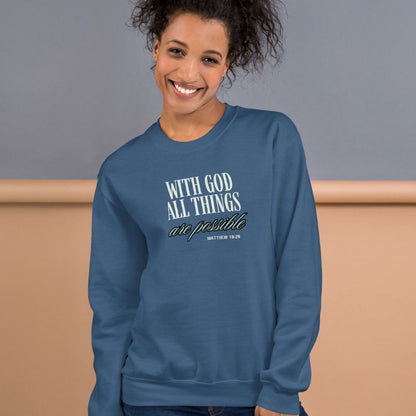 Possible With God Sweatshirt