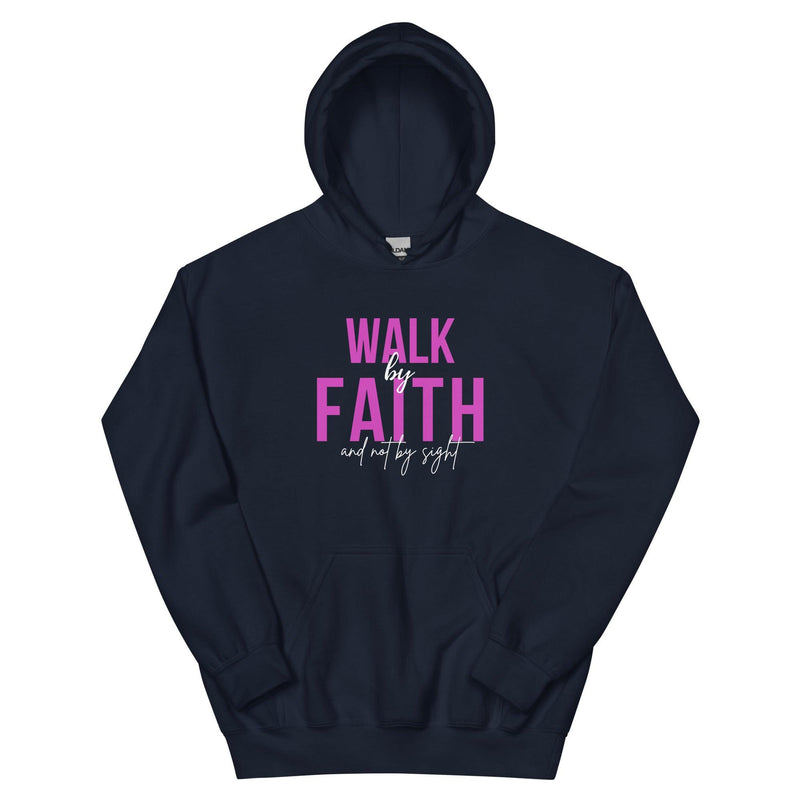 Walk By Faith Hoodie