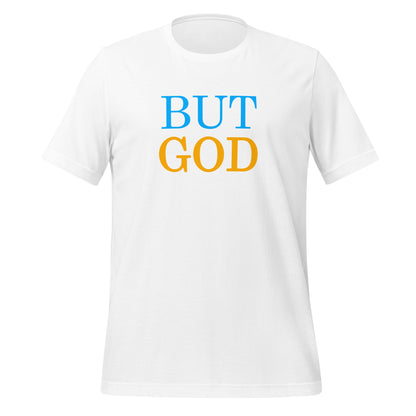 Flatlay of a white Christian t-shirt that says &quot;BUT GOD&quot; in all caps . 