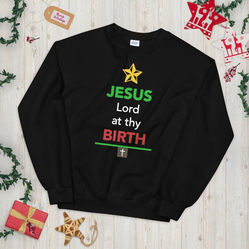 Lord At Thy Birth Sweatshirt - Amela's Chamber