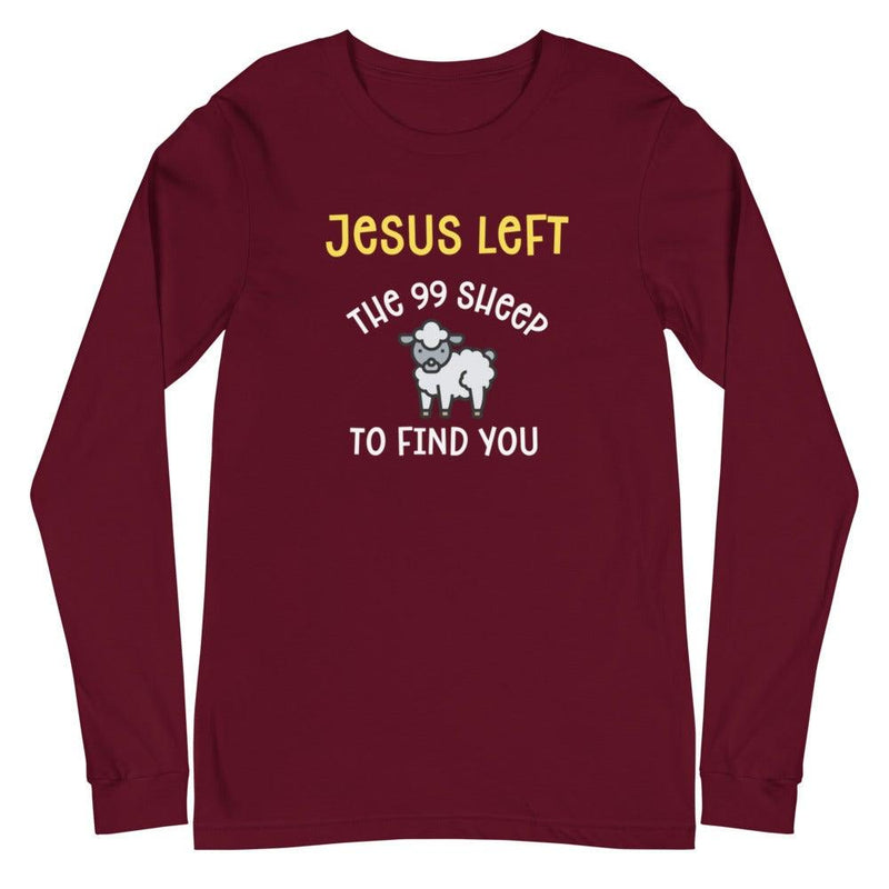 Jesus Left the Sheep Long Sleeve T-Shirt - Amela's Chamber