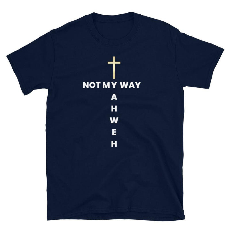 Not My Way T-Shirt - Amela's Chamber