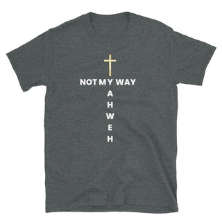 Not My Way T-Shirt - Amela's Chamber