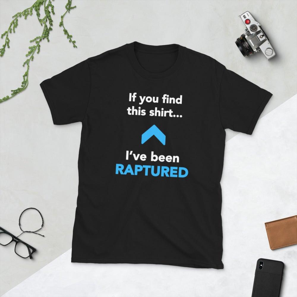 Flatlay of a black Christian unisex t-shirt. There is a big blue arrow pointing upward in the middle of the shirt. Above the arrow, it says &quot;If you find this shirt...&quot; and below, it says &quot;I&